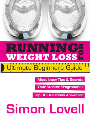 cover image of Running For Weight Loss: Ultimate Beginners Guide
